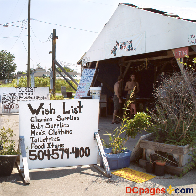 August 2, 2007 - Ninth Ward of New Orleans - Common Ground Relief  - Distribution Center - Sign - Wish List - Cleaning Supplies - Baby Supplies - Men's Clothing - Toiletries - Food Items - 504-579-4100