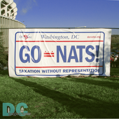 Washington Nationals' Inaugural Home Opener - 'Go Nats! banner created by DCVote.org
